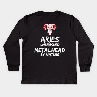 Aries unleashed Metalhead by Nature, funny Aries Zodiac Sign Kids Long Sleeve T-Shirt